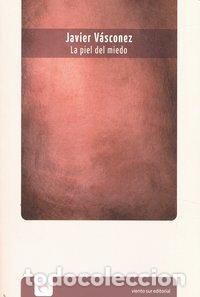 Livres: PIEL DEL MIEDO,LA - VASCONEZ, JAVIER