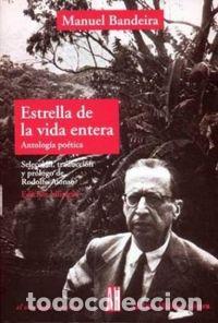 Libri: ESTRELLA DE LA VIDA ENTERA - BANDEIRA MANUEL