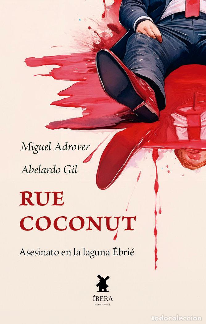 Libri: RUE COCONUT - MIGUEL ADROVER CALDENTEY