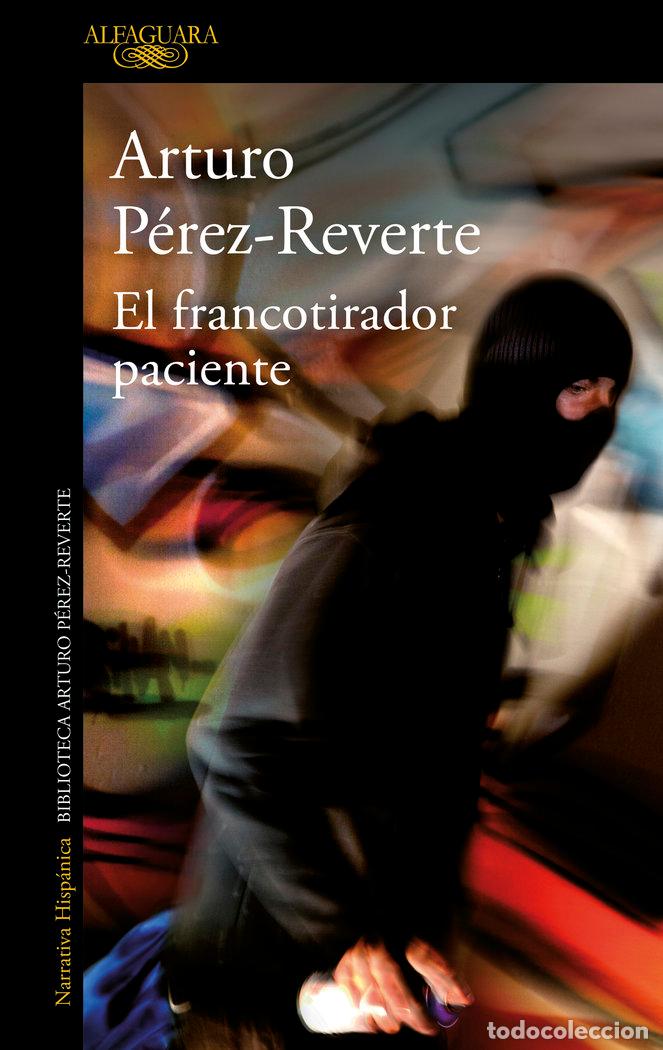 books: FRANCOTIRADOR PACIENTE,EL - PEREZ REVERTE, ARTURO