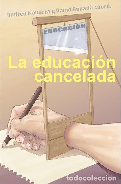 books: EDUCACION CANCELADA,LA - AA.VV