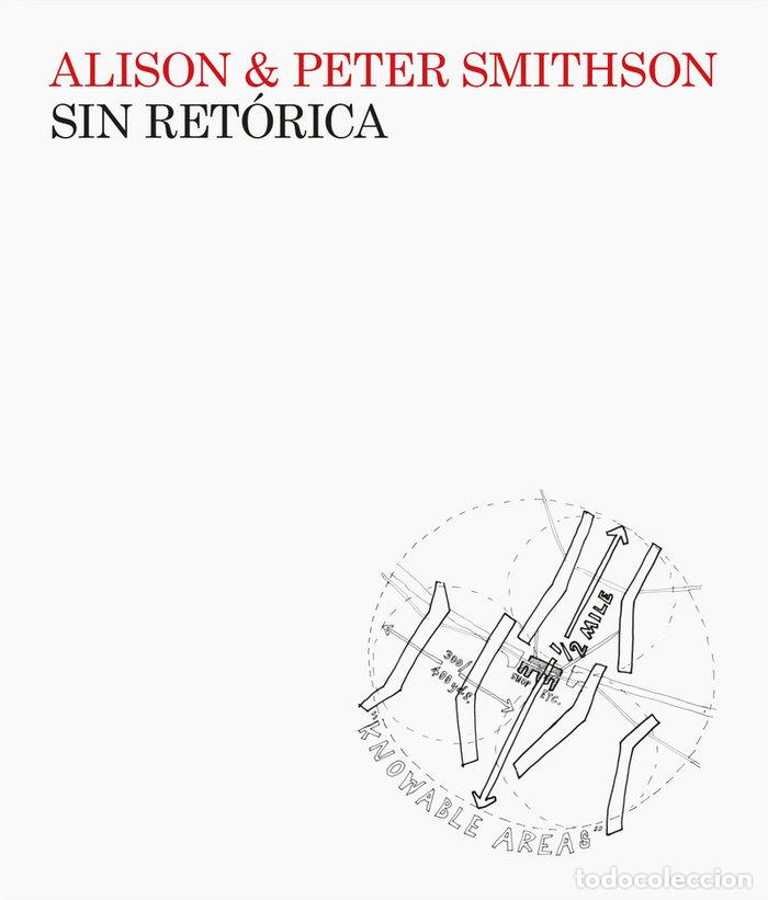 Libri: SIN RETORICA - SMITHSON, ALISON