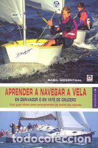 Libri: APRENDER A NAVEGAR A VELA - MOSENTHAL, BASIL
