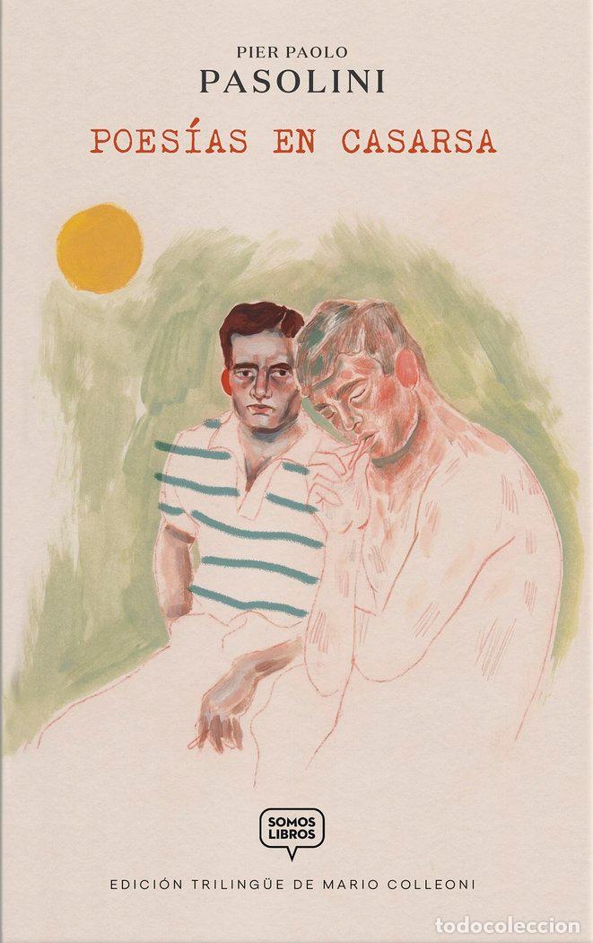 Libri: POESIAS EN CASARSA - PIER PAOLO PASOLINI