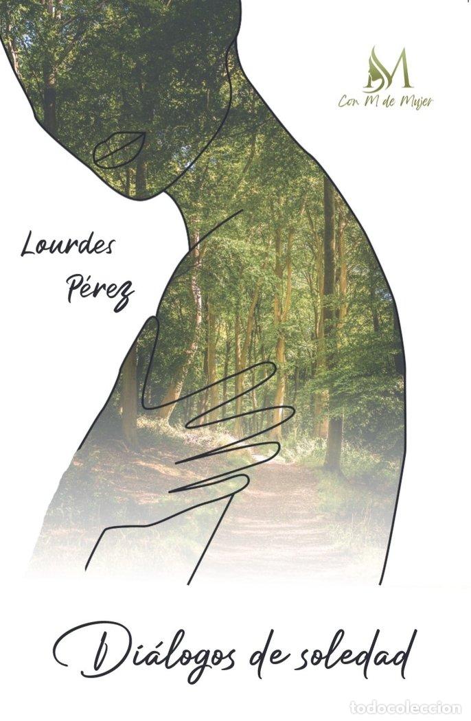 Libri: DIALOGOS DE SOLEDAD - PEREZ, LOURDES