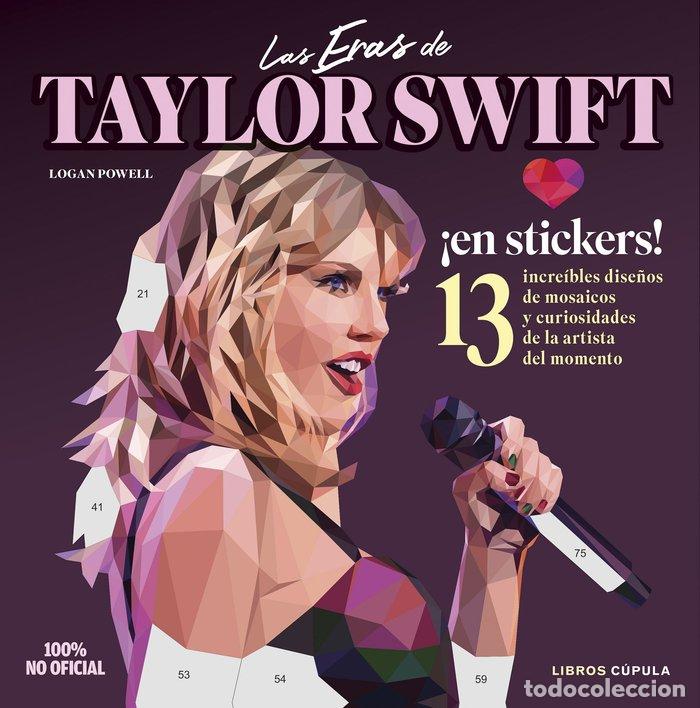 Libri: LAS ERAS DE TAYLOR SWIFT - LOGAN POWELL