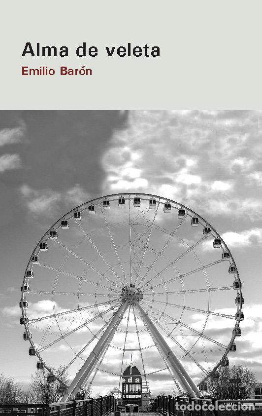 Libros: ALMA DE VELETA - BARON, EMILIO