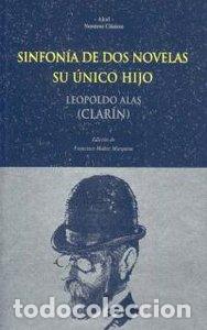 books: SINFONIA DE DOS NOVELAS SU UNICO HIJO - CLARIN
