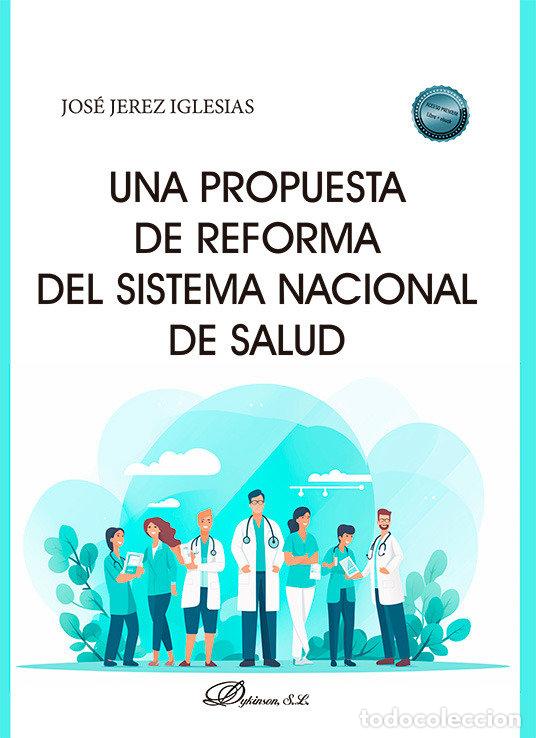 books: UNA PROPUESTA DE REFORMA DEL SISTEMA NACIONAL DE SALUD - JEREZ IGLESIAS, JOSE