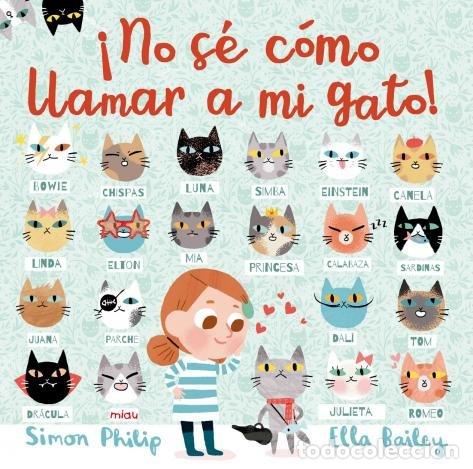 Livros: NO SE COMO LLAMAR A MI GATO - PHILIP, SIMON