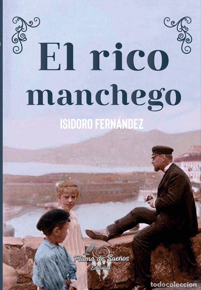 Livros: RICO MANCHEGO,EL - FERNANDEZ, ISIDORO