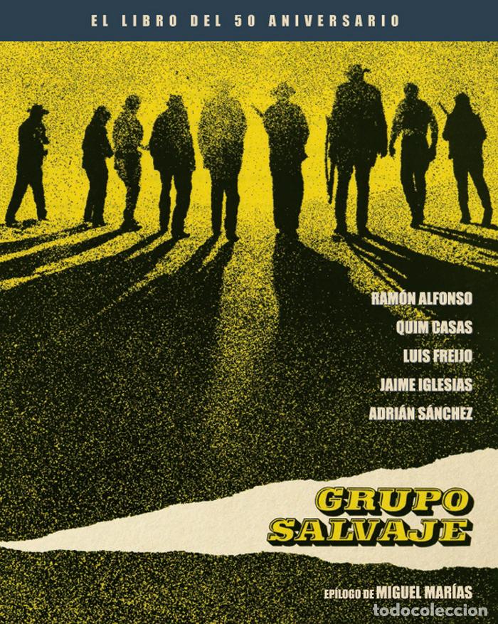 Libros: GRUPO SALVAJE EL LIBRO DEL 50 ANIVERSARIO - CASAS