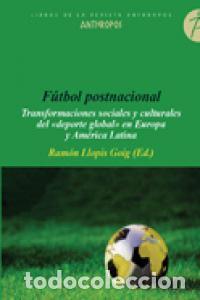 Libros: FUTBOL POSTNACIONAL - LLOPIS GOIG, RAMON