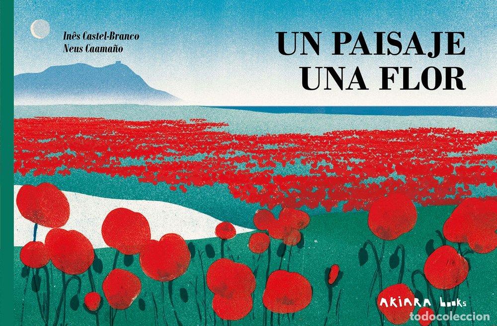 Libros: UN PAISAJE UNA FLOR - CASTEL-BRANCO, IN&Ograve;S