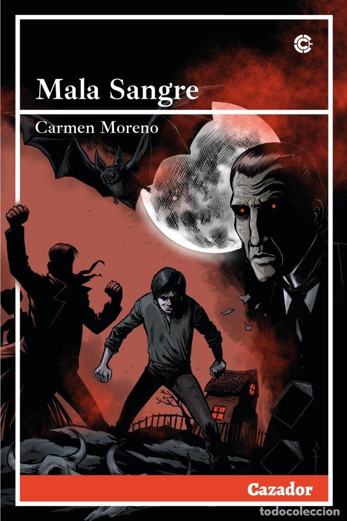 Libros: MALA SANGRE - MORENO, CARMEN