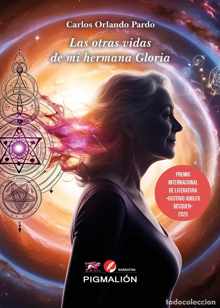 Livres: LAS OTRAS VIDAS DE MI HERMANA GLORIA - PARDO RODRIGUEZ, CARLOS ORLANDO