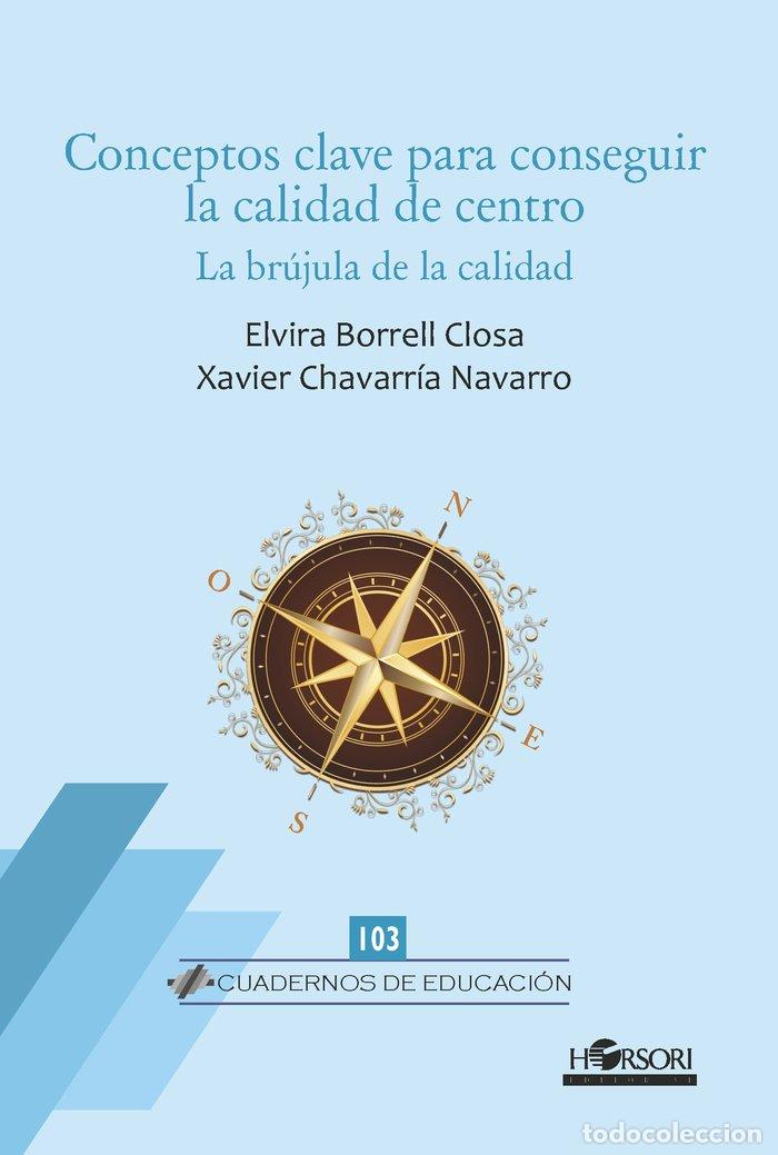 Livres: CONCEPTOS CLAVE PARA CONSEGUIR LA CALIDAD DE CENTRO - BORRELL, ELVIRA