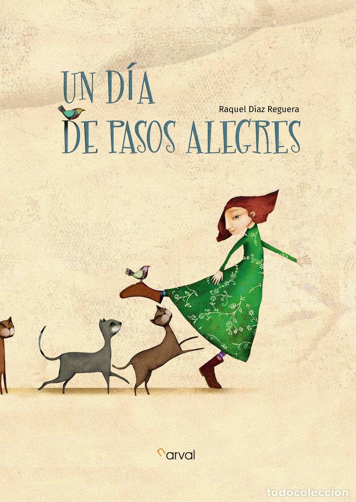 Libri: UN DIA DE PASOS ALEGRES 2&ordf;ED - D&Iacute;AZ REGUERA, RAQUEL