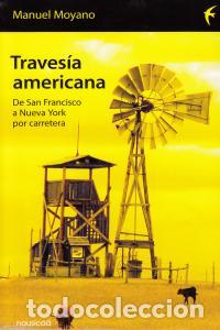 Libros: TRAVESIA AMERICANA - MOYANO, MANUEL