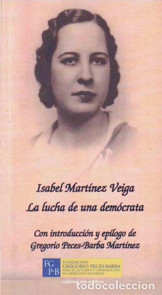 Libros: LUCHA DE UNA DEMOCRATA, LA - MARTINEZ VEIGA, ISABEL