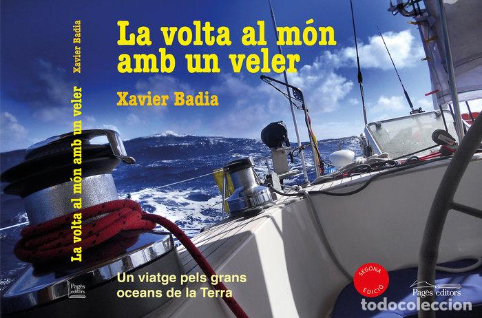 Libros: LA VOLTA AL MON AMB UN VELER - BADIA VIDAL, XAVIER
