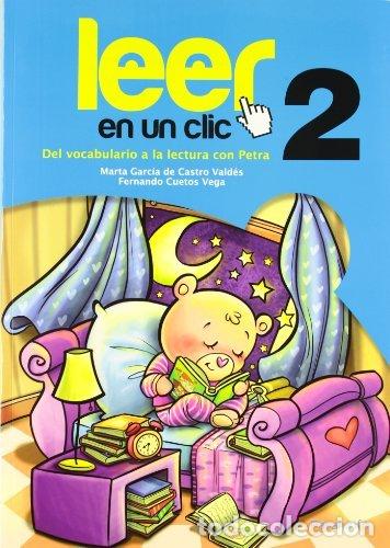 Livres: LEER EN UN CLIC 2 DEL VOCABULARIO A LA LECTURA CON PETRA - GARCIA DE CASTRO VALDES, MARTA