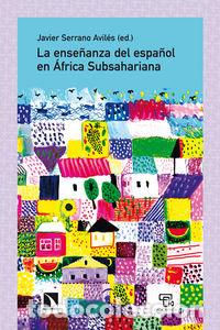Livres: ENSE&Ntilde;ANZA DEL ESPA&Ntilde;OL EN AFRICA SUBSAHARIANA,LA - SERRANO AVILES, JAVIER
