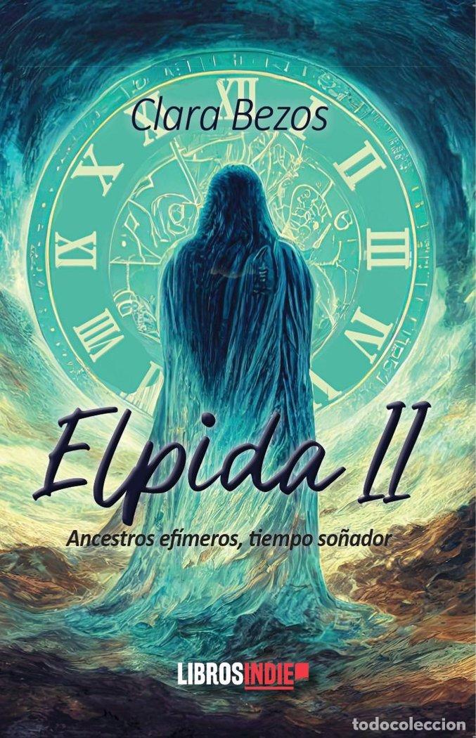 B&uuml;cher: ELPIDA II - BEZOS, CLARA