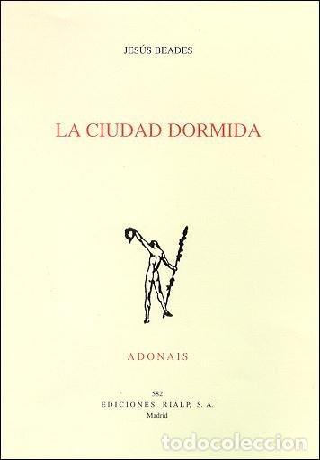 Libros: CIUDAD DORMIDA, LA - BEADES, JESUS