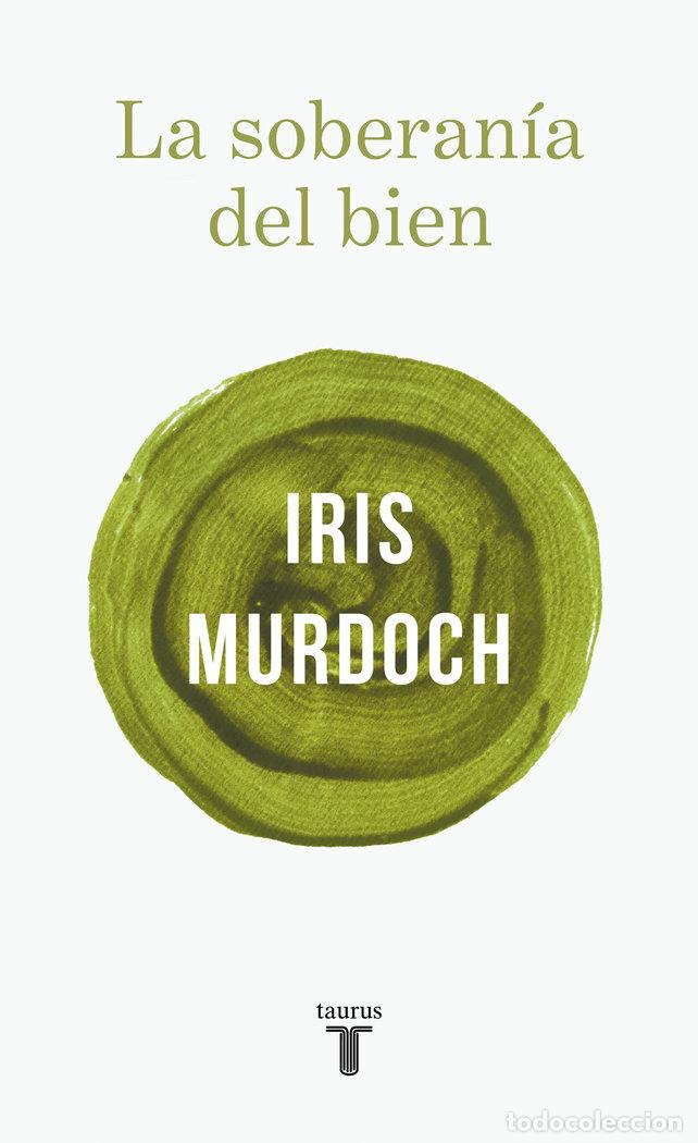 books: LA SOBERANIA DEL BIEN - MURDOCH, IRIS