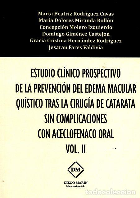 Livres: ESTUDIO CLINICO PROSPECTIVO DE LA PREVENCION DEL EDEMA MACU - RODRIGUEZ CAVAS, MARTA BEATRIZ