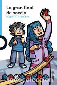 B&uuml;cher: La gran final de boccia - Giner Bou, Miquel A.