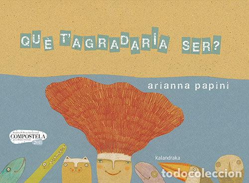 Libros: QUE TAGRADARIA SER - PAPINI, ARIANA