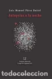 Libri: AUTOPSIAS A LA NOCHE - PEREZ BOITEL, LUIS MANUEL