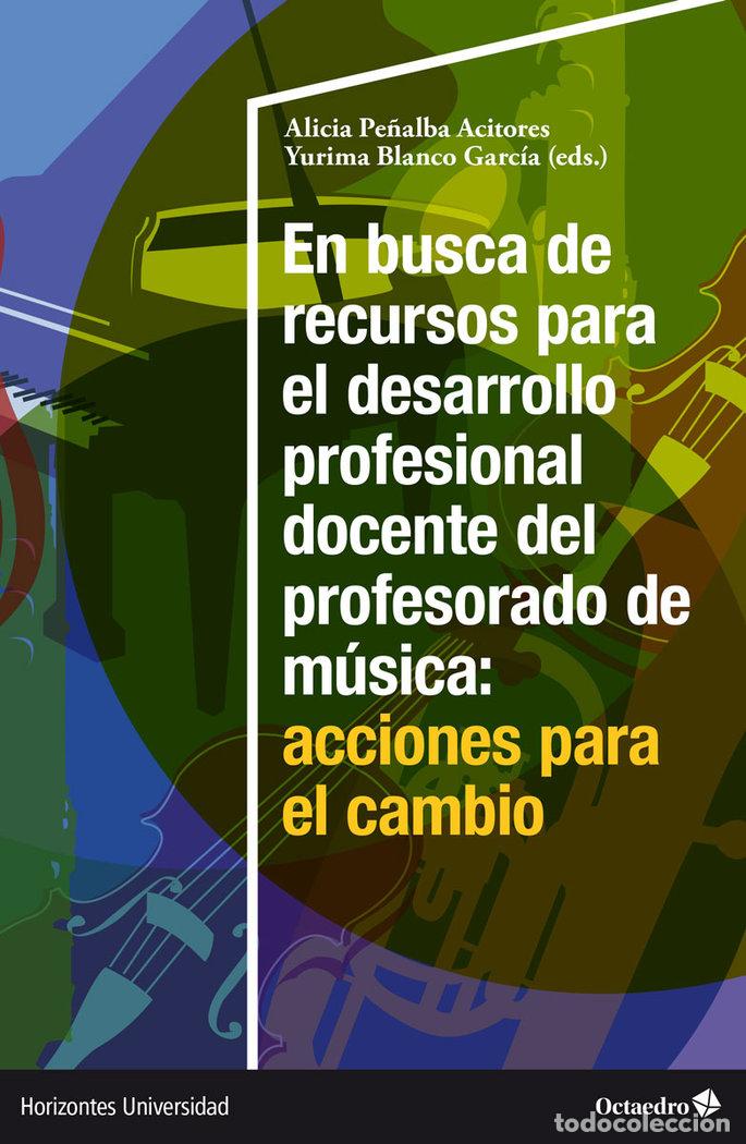 Libros: EN BUSCA DE RECURSOS PARA EL DESARROLLO PROFESIONAL DOCENTE - PE&Ntilde;ALBA ACITORES, ALICIA