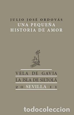 Livres: UNA PEQUE&Ntilde;A HISTORIA DE AMOR - ORDOVAS BELIO, JULIO JOSE