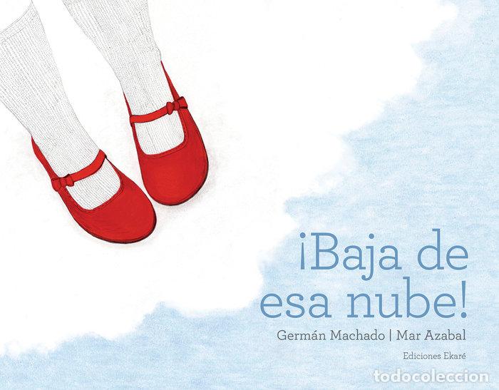 Livres: BAJA DE ESA NUBE - GERMAN MACHADO