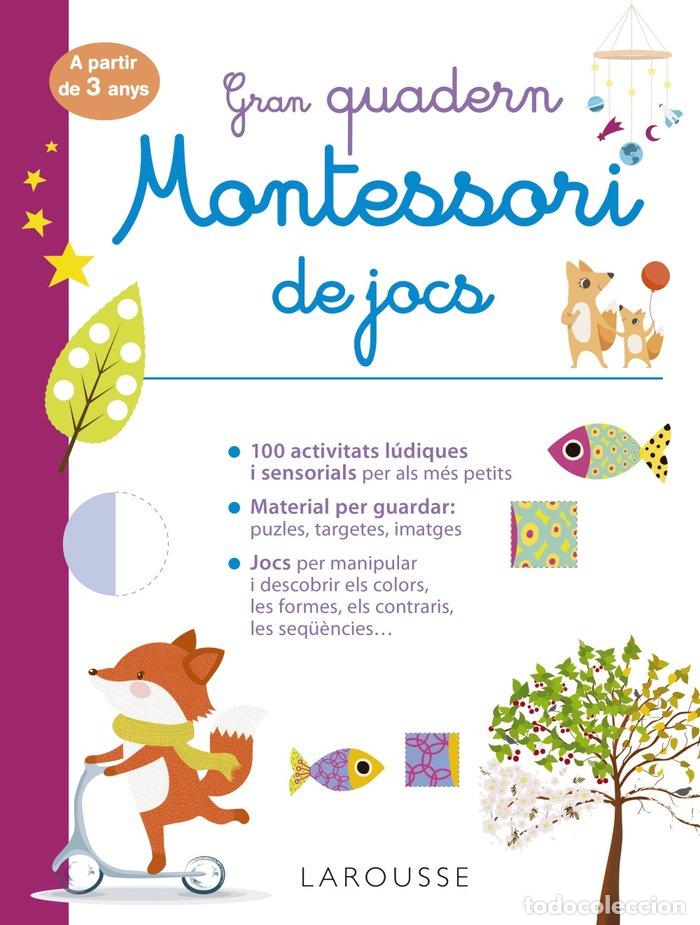Livres: GRAN QUADERN MONTESSORI DE JOCS - EDITIONS LAROUSSE