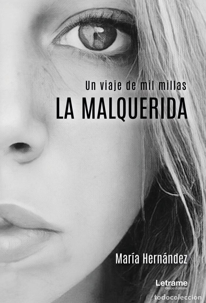 Livres: LA MALQUERIDA - HERNANDEZ, MARIA