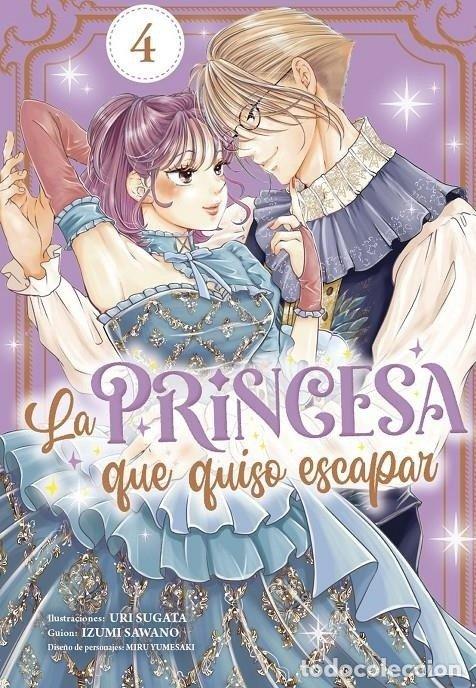 Libros: LA PRINCESA QUE QUISO ESCAPAR 4 - SAWANO, IZUMI
