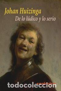 Livres: DE LO LUDICO Y LO SERIO - HUIZINGA, JOHAN