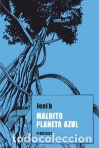 Livres: MALDITO PLANETA AZUL - B, JONI