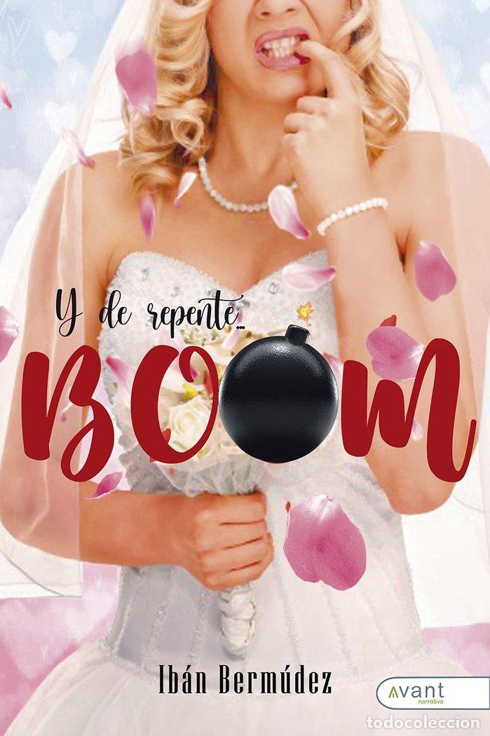 Livres: Y DE REPENTE BOOM - IBAN, BERMUDEZ BETANCOR