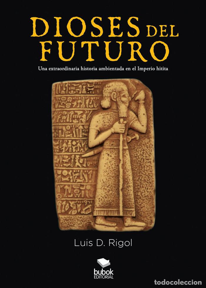 Livres: DIOSES DEL FUTURO - DIAZ RIGOL, LUIS