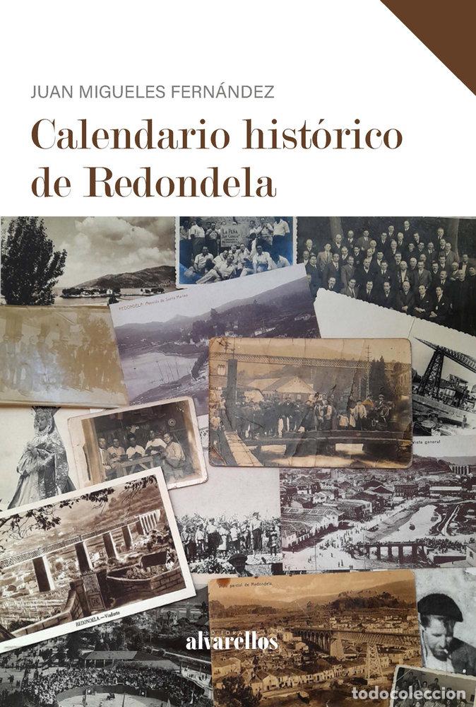 Livres: CALENDARIO HISTORICO DE REDONDELA - MIGUELES FERNANDEZ, JUAN
