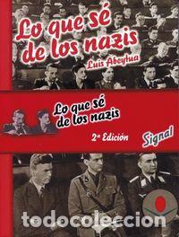 Livres: LO QUE SE DE LOS NAZIS, 2&ordf; EDICION - ABEYTUA, LUIS