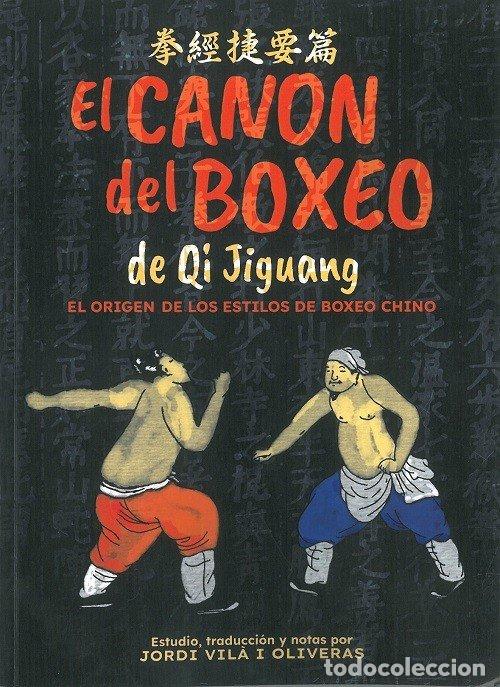 Libros: EL CANON DEL BOXEO DE QI JIGUANG - VILA I OLIVERAS, JORDI