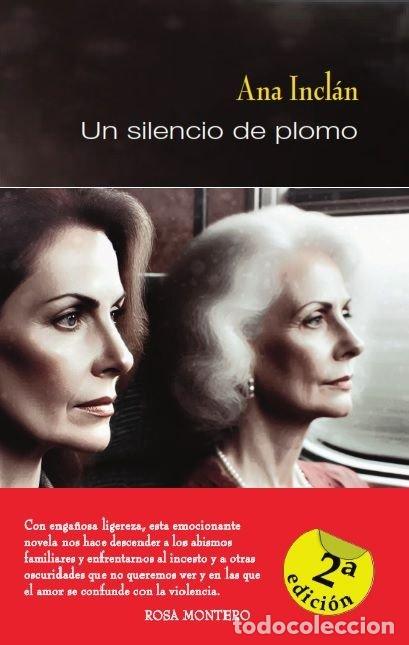 Libros: UN SILENCIO DE PLOMO - INCLAN, ANA