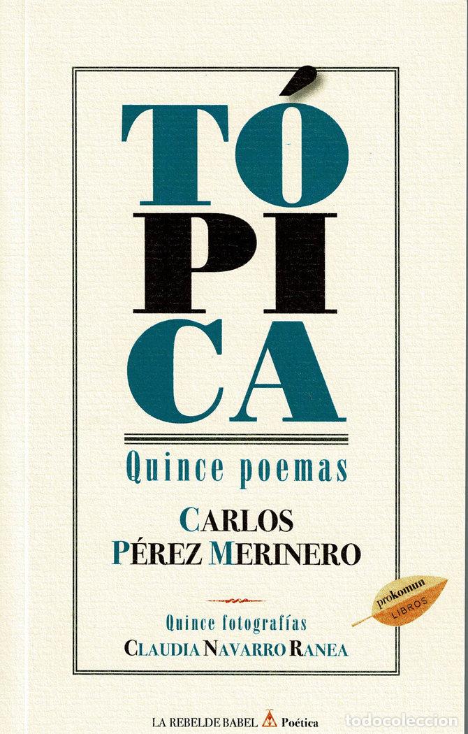 Libros: TOPICA QUINCE POEMAS - PEREZ MERINERO, CARLOS
