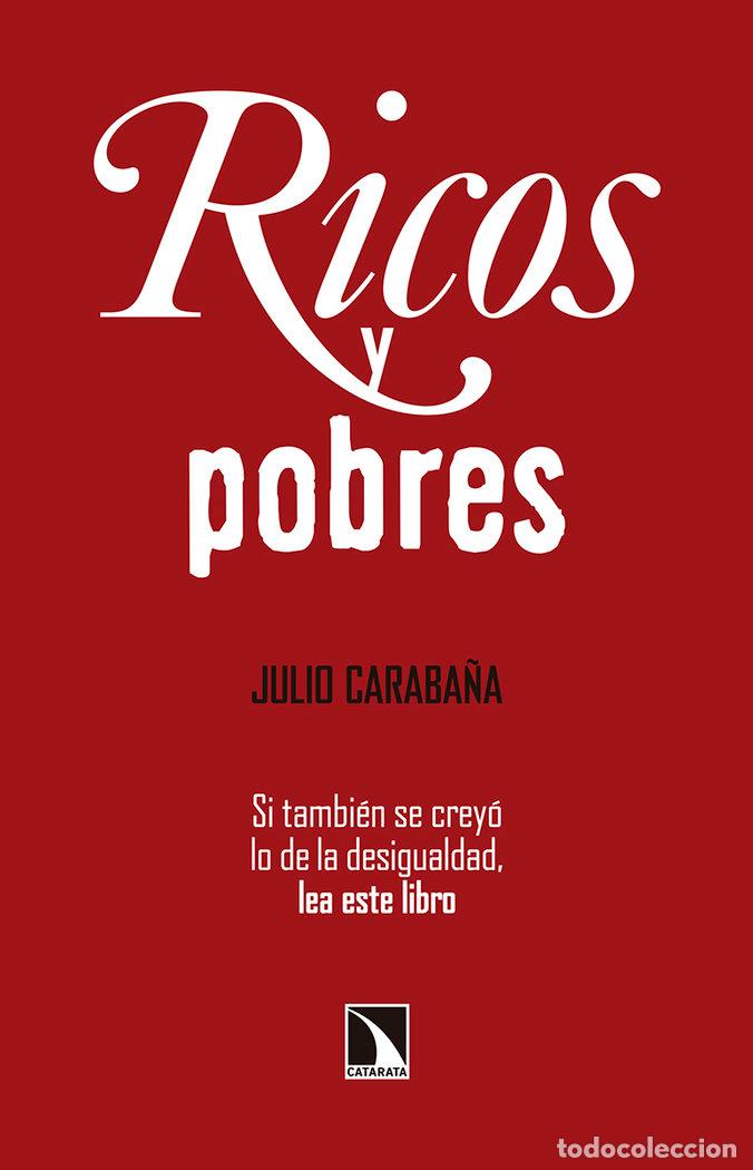 Libros: RICOS Y POBRES - CARABA&Ntilde;A MORALES, JULIO
